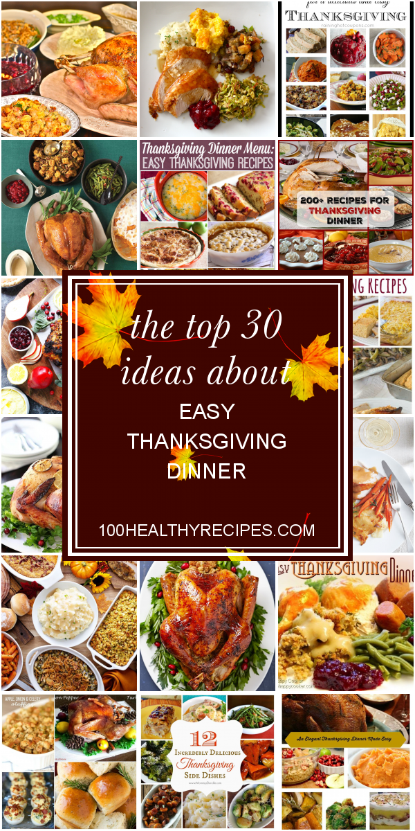 The top 30 Ideas About Easy Thanksgiving Dinner Best Diet and Healthy